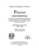 Cover of: Parayso occidental: plantado y cultivado por la liberal benefica mano de los muy catholicos y poderosos reyes de España nuestros señores en su magnifico real convento de Jesus María de México