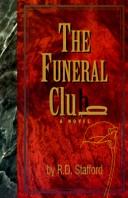 Cover of: The funeral club by Richard D. Stafford