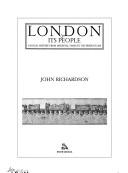 Cover of: London & its people: a social history from medieval times to the present day