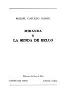 Cover of: Miranda y la senda de Bello by Miguel Castillo Didier