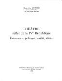 Cover of: Théâtre, reflet de la IVe République by Geneviève Latour