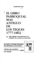 Cover of: El libro parroquial más antiguo de Los Teques, 1777-1802 by Ildefonso Leal