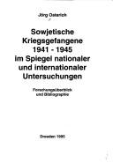 Cover of: Sowjetische Kriegsgefangene 1941-1945 im Spiegel nationaler und internationaler Untersuchungen by Jörg Osterloh