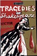 Cover of: Eight tragedies of Shakespeare: a Marxist study