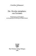 Cover of: Die " Novelas ejemplares" von Cervantes: Wahrnehmung und Perspektive in der spanischen Novellistik der frühen Neuzeit