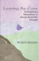 Cover of: Leaving the cave by Pat Duffy Hutcheon