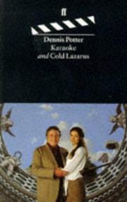 Cover of: Karaoke and Cold Lazarus by Dennis Potter
