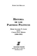 Cover of: Historia de los partidos políticos: desde Leandro N. Alem hasta Carlos Saúl Menem (1890-1995)