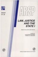 Cover of: Law, justice and the state: essays on justice and rights : proceedings of the 16th World Congress of the International Association for Philosophy of Law and Social Philosophy (IVR), Reykjavík, 26 May-2 June, 1993