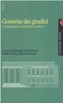 Cover of: Governo dei giudici: la magistratura tra diritto e politica