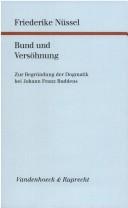 Bund und Versöhnung by Friederike Nüssel