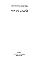 Cover of: Vida de Galdós by Pedro Ortiz Armengol