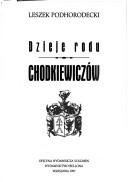 Dzieje rodu Chodkiewiczów by Leszek Podhorodecki