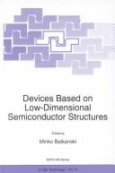 Cover of: Devices based on low-dimensional semiconductor structures