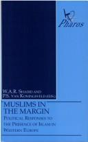Cover of: Muslims in the margin: political responses to the presence of Islam in Western Europe
