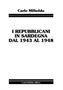 Cover of: I repubblicani in Sardegna dal 1943 al 1948