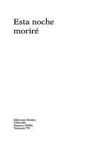 Cover of: Esta noche moriré