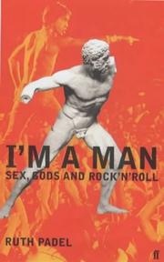 Cover of: I'm a Man: Sex, Gods, and Rock 'n' Roll
