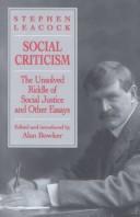Cover of: Social criticism: the unsolved riddle of social justice and other essays