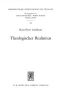 Cover of: Theologischer Realismus: ein sprachphilosophischer Beitrag zu einer theologischen Sprachlehre