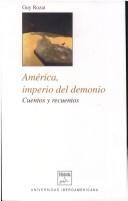 Cover of: América, imperio del demonio: cuentos y recuentos