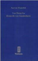 Cover of: Von Horaz bis Hrotsvith von Gandersheim by Paul von Winterfeld