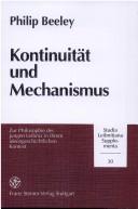 Cover of: Kontinuität und Mechanismus by Philip Beeley