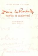 Cover of: Drieu La Rochelle, écrivain et intellectuel: actes du colloque international