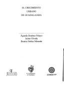 Cover of: El crecimiento urbano de Guadalajara by Agueda Jiménez Pelayo