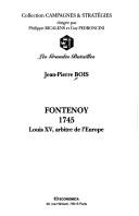 Cover of: Fontenoy, 1745: Louis XV, arbitre de l'Europe