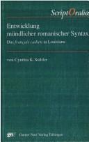 Cover of: Entwicklung mündlicher romanischer Syntax by Cynthia K. Stäbler