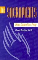 Cover of: The sacraments by Thomas Richstatter