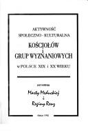 Cover of: Aktywność społeczno-kulturalna kościołów i grup wyznaniowych w Polsce XIX i XX wieku