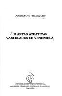 Plantas acuáticas vasculares de Venezuela by Justiniano Velásquez