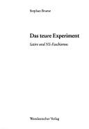 Cover of: Das teure Experiment: Satire und NS-Faschismus