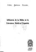 Cover of: Influencia de la Biblia en la literatura medieval española