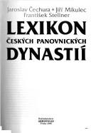 Cover of: Lexikon českých panovnických dynastií
