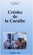 Créoles de la Caraïbe by Alain Yacou