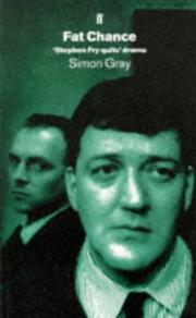 Cover of: Fat chance by Simon Gray