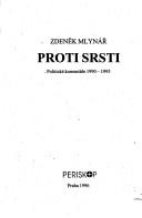 Cover of: Proti srsti: politické komentáře, 1990-1995