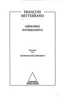 Cover of: Mémoires interrompus by François Mitterrand