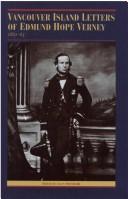 Cover of: Vancouver Island letters of Edmund Hope Verney, 1862-65 by Edmund Hope Verney