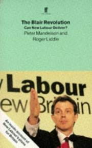 Cover of: The Blair revolution by Peter Mandelson