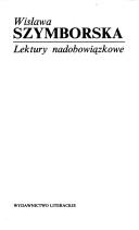 Cover of: Lektury nadobowiązkowe by Wisława Szymborska