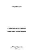 Cover of: L' héritier des Bisas: Moïse Simba Kichwa Ngunvu