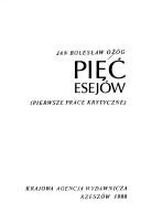 Cover of: Pięć esejów: pierwsze prace krytyczne