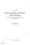 Cover of: Der lange Weg zu Freiheit und Gleichheit: 14 Vorlesungen zur Rechtsstellung der Frau in der Geschichte