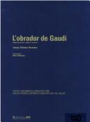 Cover of: L' obrador de Gaudí