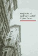 Cover of: Fragments of the European city | Stephen Barber