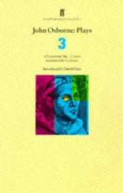 Cover of: John Osborne Plays Three: Luther, a Patriot for Me, and Inadmissible Evidence (Faber Contemporary Classics)